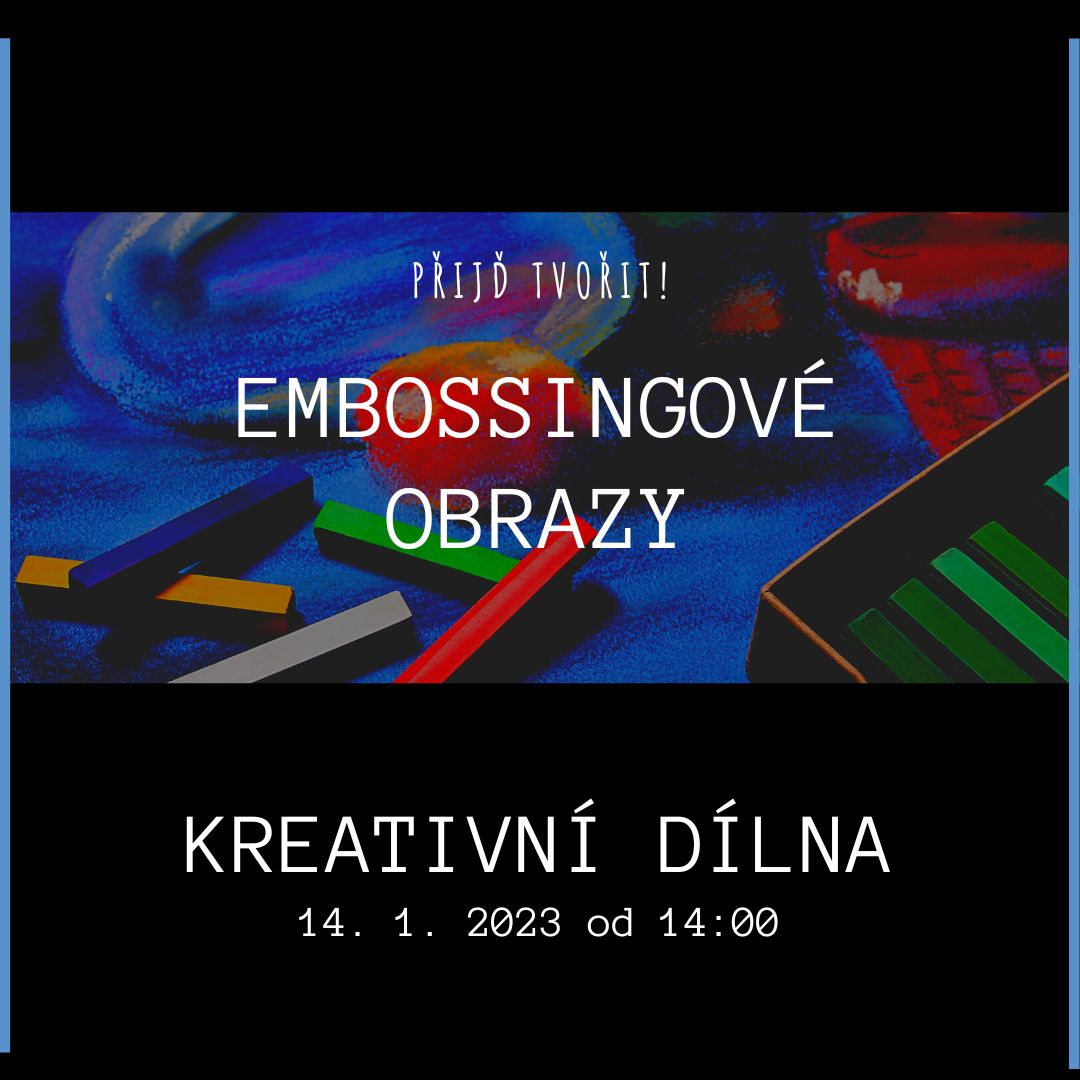 Kreativní dílna - embossigové obrazy 